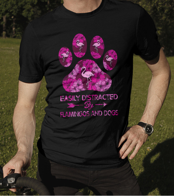Easily Distracted By Flamingos And Dogs Pink Floral Paw Prints T-Shirt