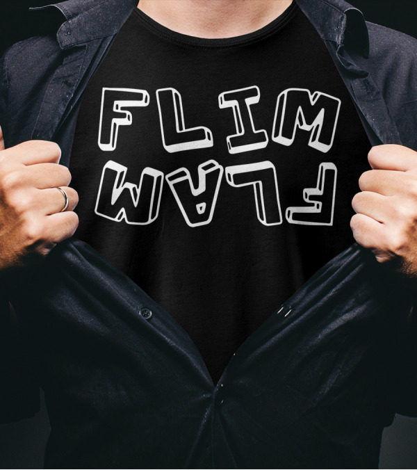 Flim Flam Text By Flamingo T-Shirt