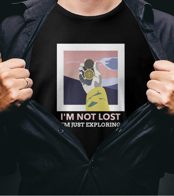 I'm Not Lost I'm Just Exploring Mountain Adventure Compass T-Shirt