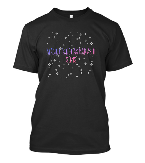 Reach It's Not As Bad As It Seems Purple Starry Des T-Shirt