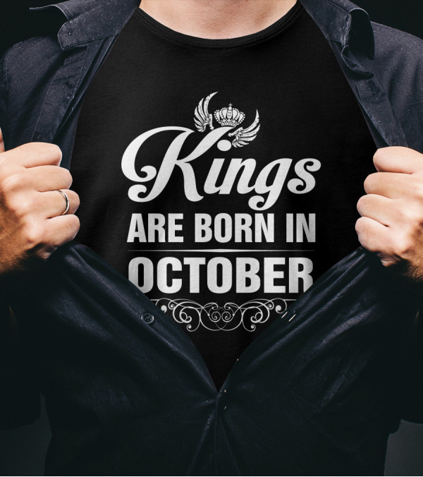 Kings Are Born In October With Crown And Regal Flourish T-Shirt