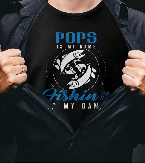 Pops Is My Name Fishin Is My Game With Jumping Fish T-Shirt