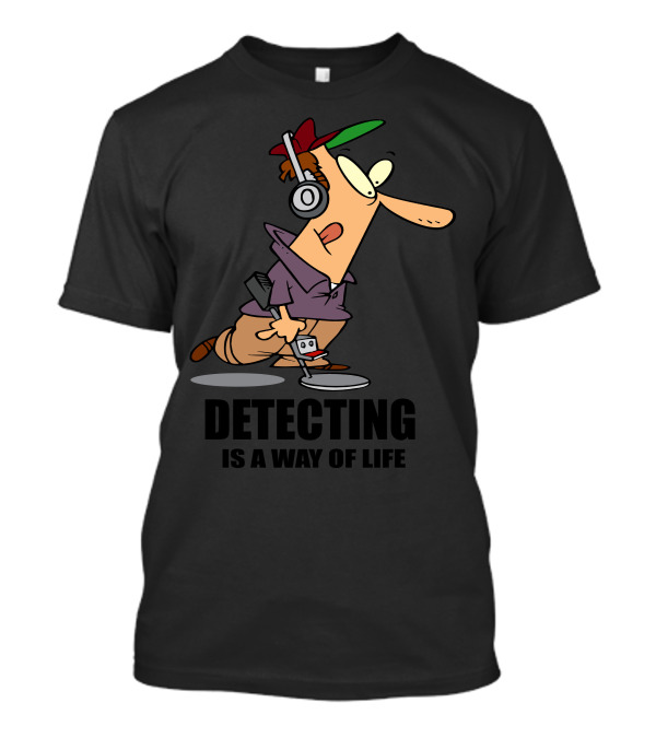 Detecting Is A Way Of Life Cartoon Character With Headphones And Metal Detector T-Shirt