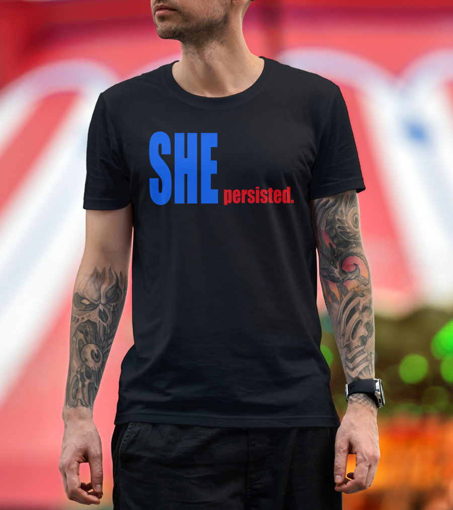 SHE Was Warned Was Given An Explanation She Persisted T-Shirt
