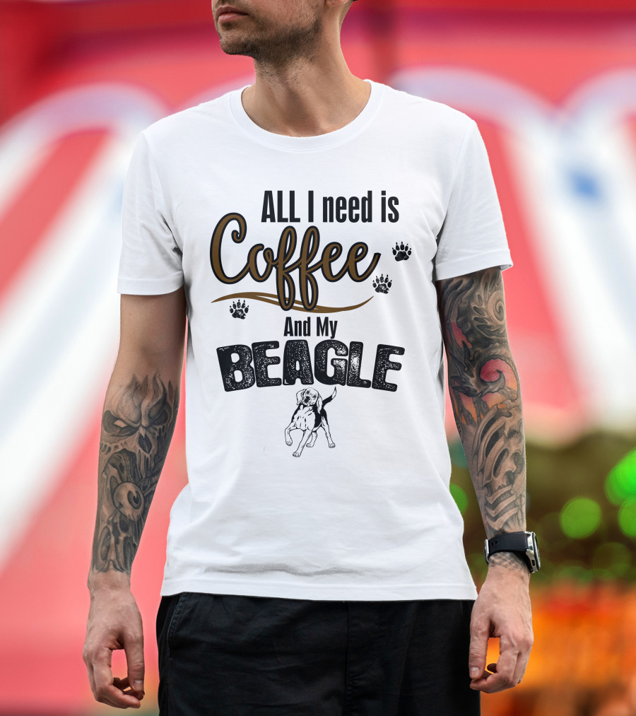All I Need Is Coffee and My Beagle with Paw Prints and Dog T-Shirt