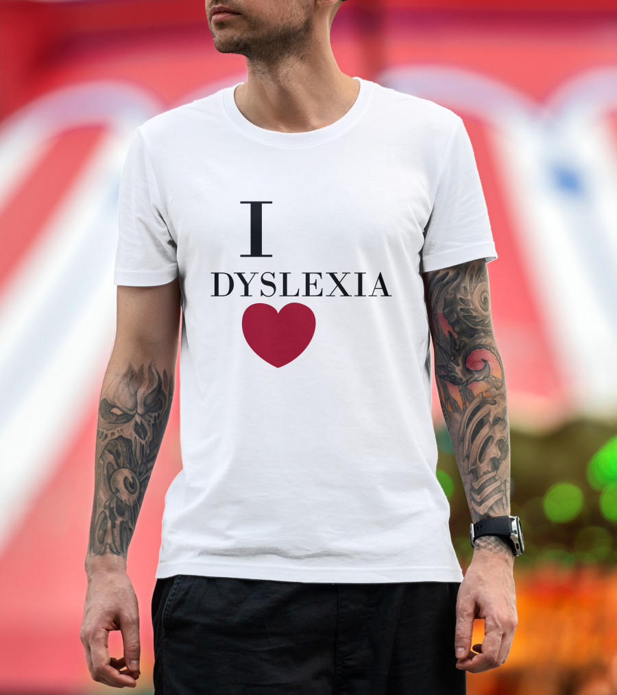 I Heart Dyslexia T-Shirt