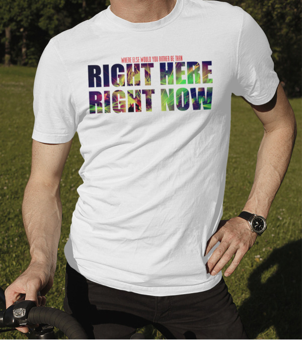 Where Else Would You Rather Be Than Right Here Right Now Colorful Tropical Palm Trees T-Shirt