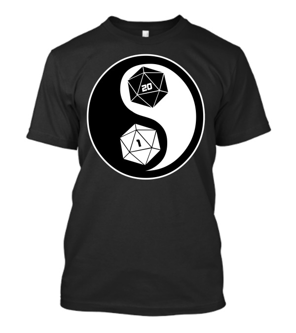 The Way Of The Dice Yin Yang D20 Roleplaying Dice 20 And 1 T-Shirt