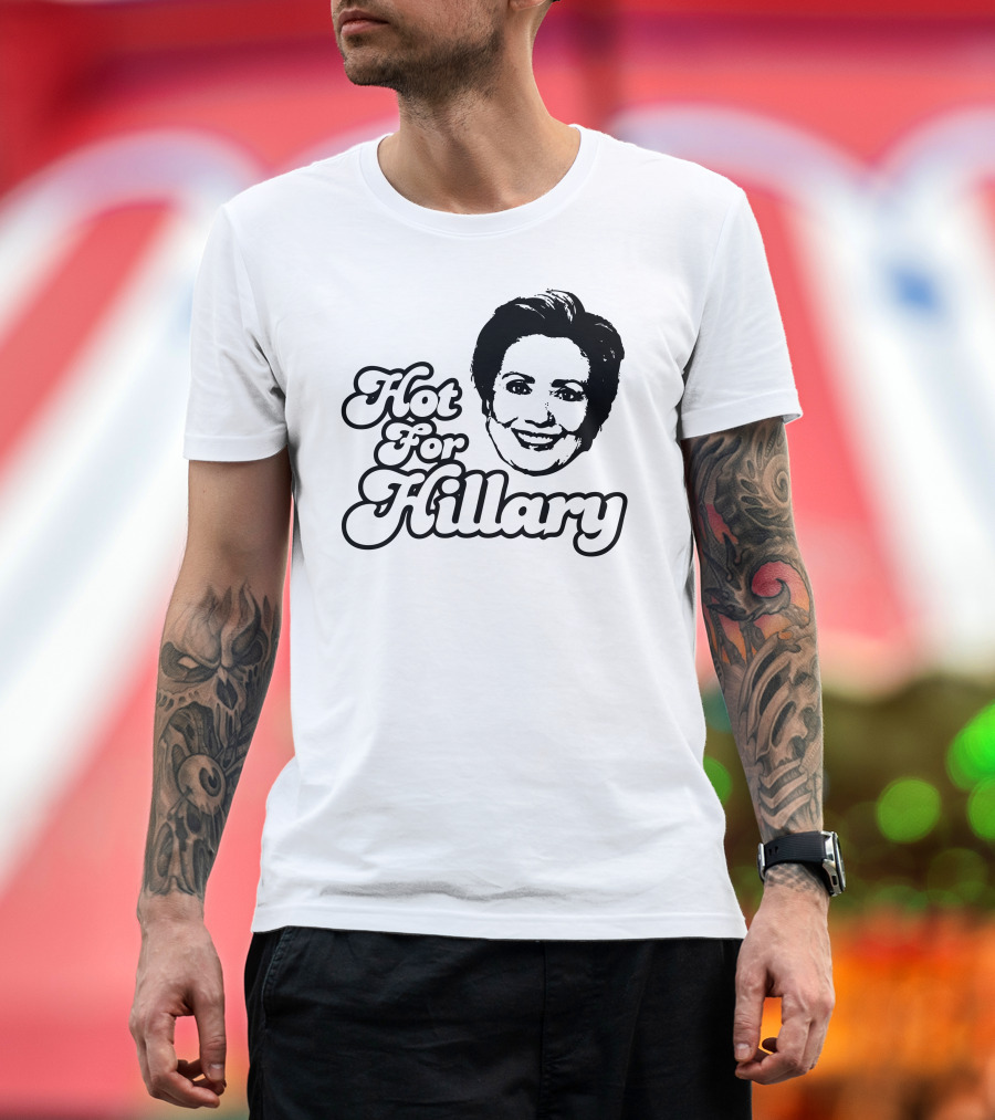 Hot For Hillary Clinton Bold Typography Retro Style Face T-Shirt