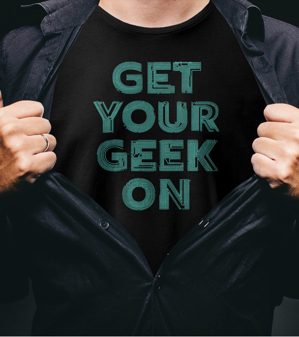 Get Your Geek On Circuit T-Shirt