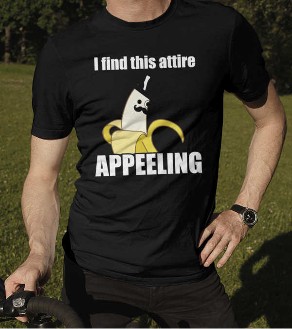 I Find This Attire Appeeling Banana With Top Hat And Mustache T-Shirt