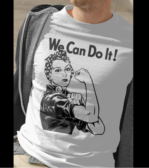 We Can Do It Rosie The Riveter T-Shirt