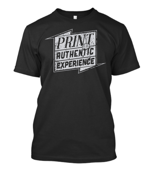 Print Is An Authentic Experience Distressed Lightning Style Vintage Aesthetic T-Shirt