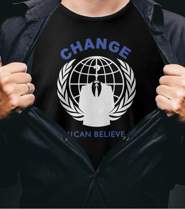 CHANGE You Can Believe In Anonymous Hacker Revolution T-Shirt