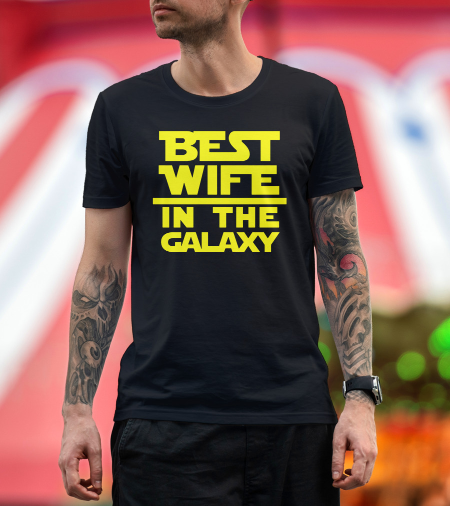Best Wife In The Galaxy Yellow Text Sci-Fi T-Shirt