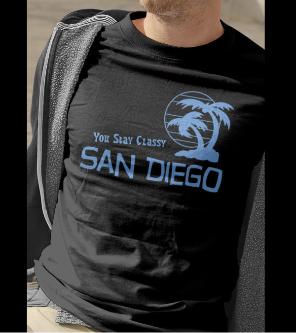 You Stay Classy San Diego Palm Tree T-Shirt