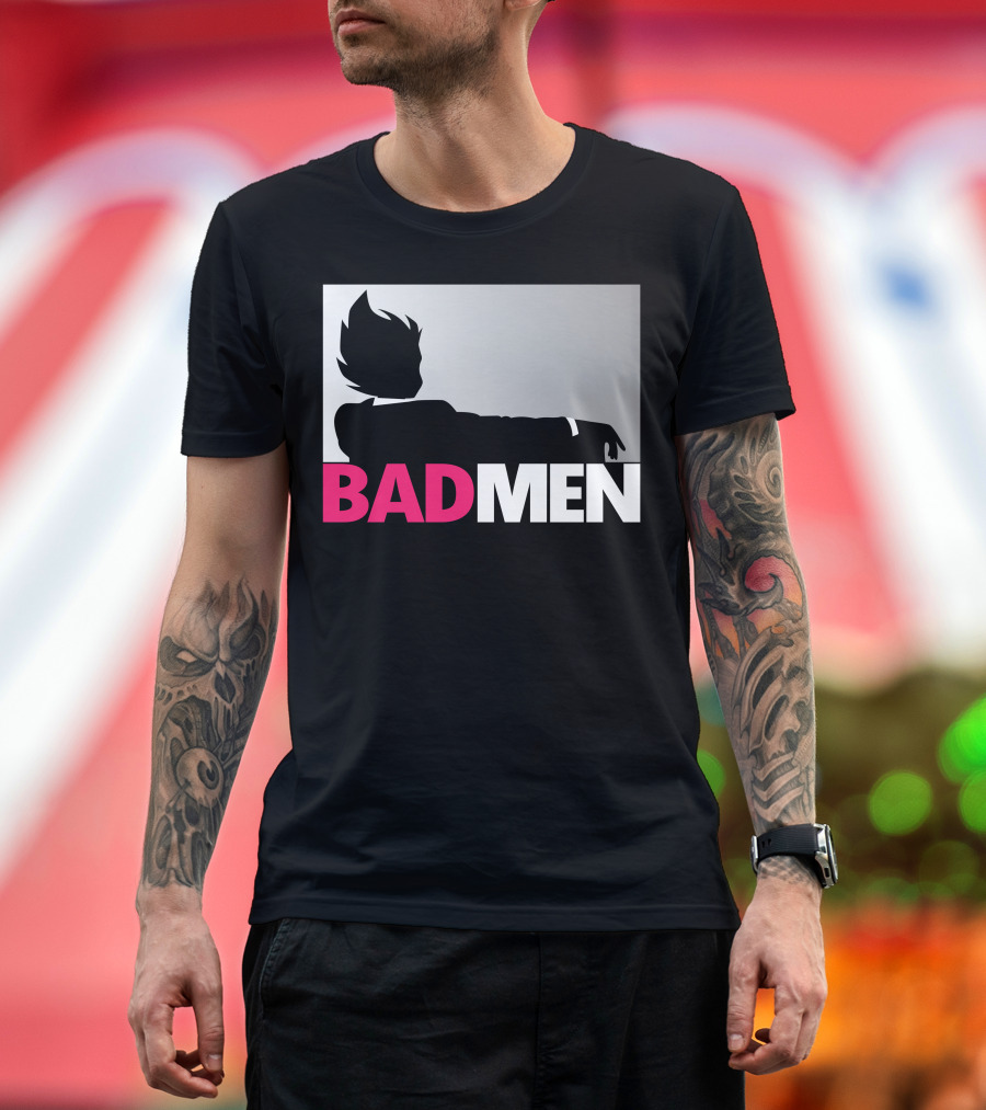 BAD MEN T-Shirt