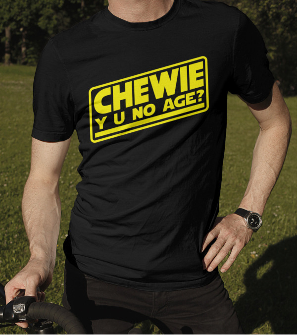 Chewie Y U No Age Star Wars Meme T-Shirt