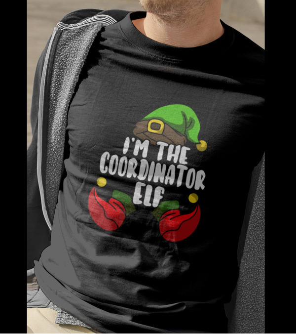 I'm The Coordinator Elf Matching Family Group T-Shirt