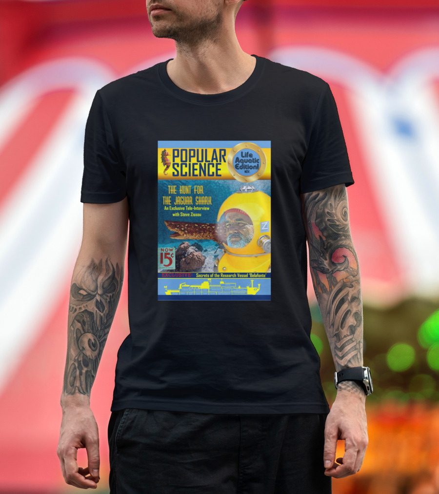 Popular Science Life Aquatic Edition The Hunt for the Jaguar Shark Steve Zissou Exclusive 15¢ Secrets of the Research Vessel Belafonte T-Shirt