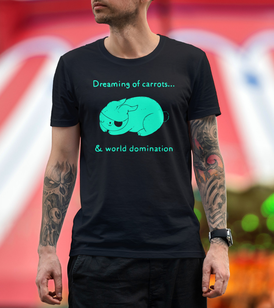 Dreaming Of Carrots And World Domination T-Shirt