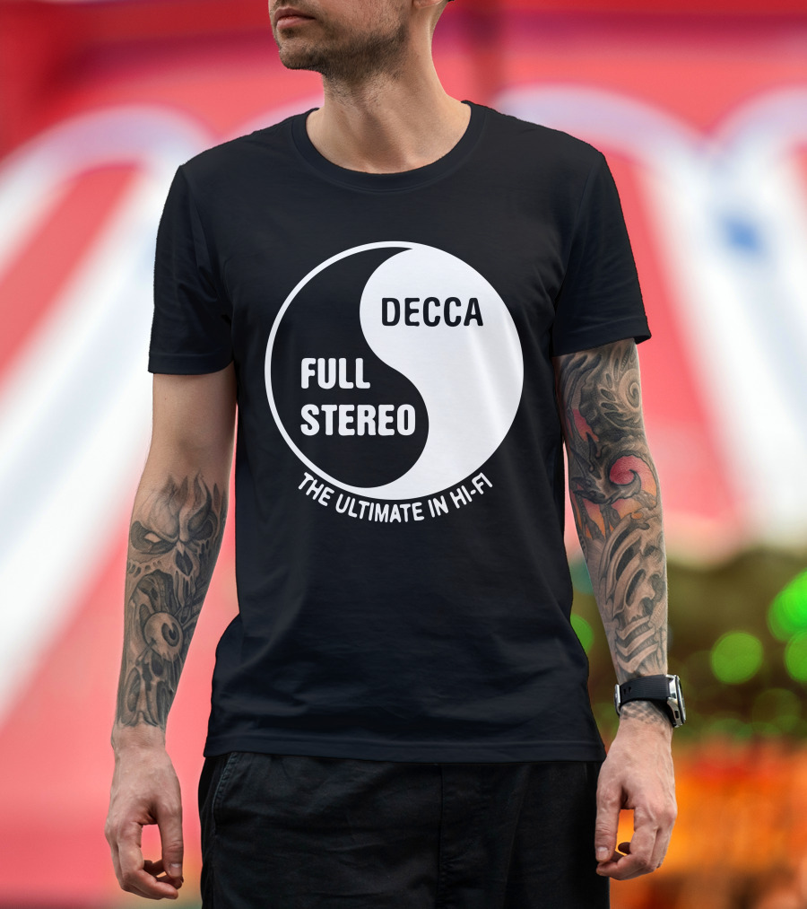 DECCA FULL STEREO THE ULTIMATE IN HI-FI T-Shirt
