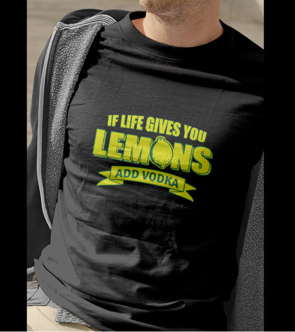 If Life Gives You Lemons Add Vodka Bright Neon Typography Humor T-Shirt