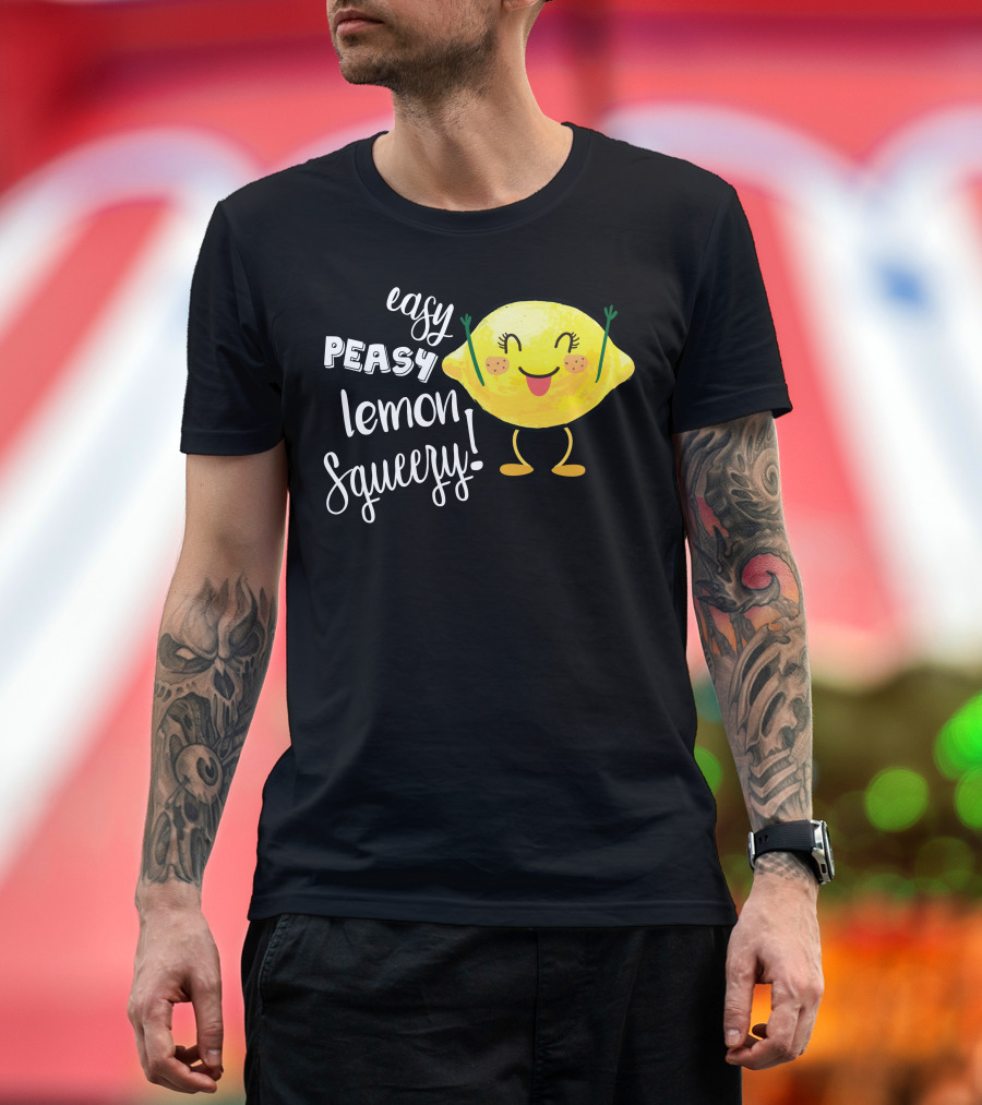 Easy Peasy Lemon Squeezy Happy Lemon Character T-Shirt