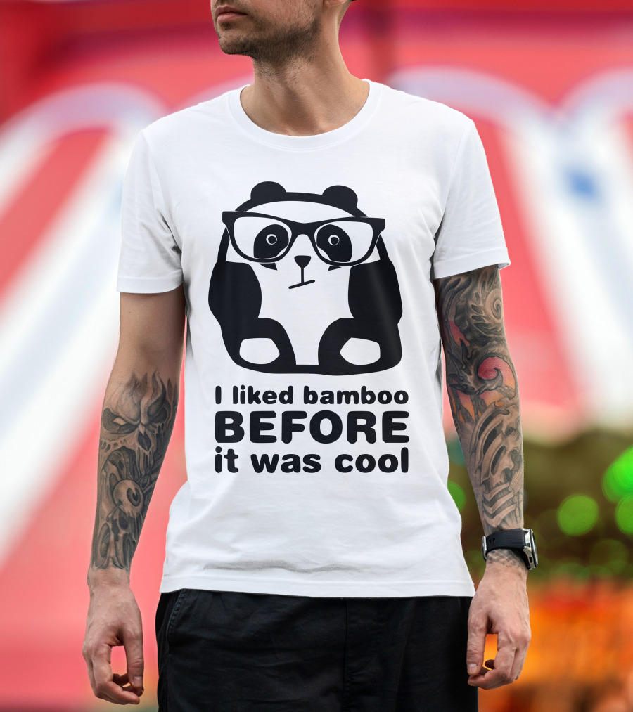 I Liked Bamboo Before It Was Cool Panda Glasses T-Shirt