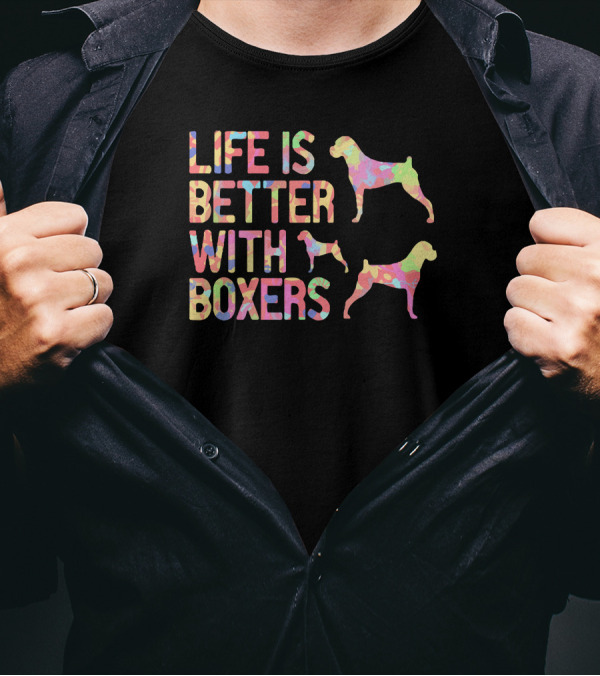 Life Is Better With Boxers Colorful Dog T-Shirt