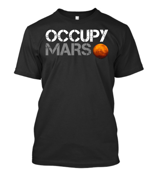 SpaceX Elon Musk Occupy Mars Red Planet Exploration T-Shirt
