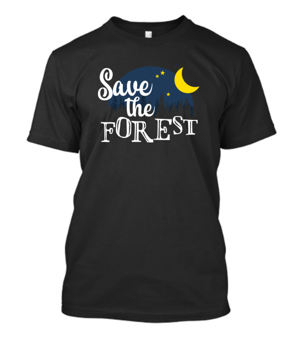 Save The Forest Moonlit Trees Climate Activist Earth Conservation T-Shirt