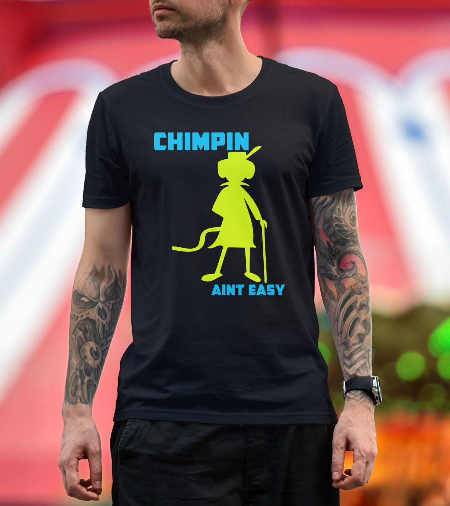 CHIMPIN AINT EASY Yellow Silhouette with Cane and Hat T-Shirt