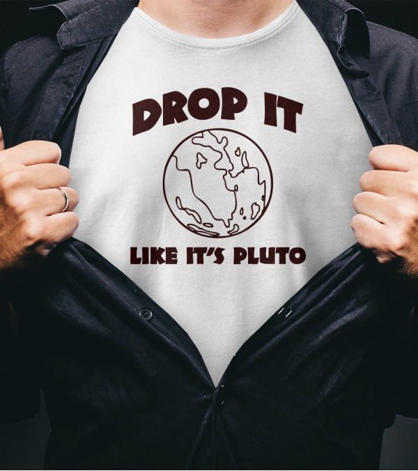 Drop It Like It's Pluto Planet Sketch T-Shirt