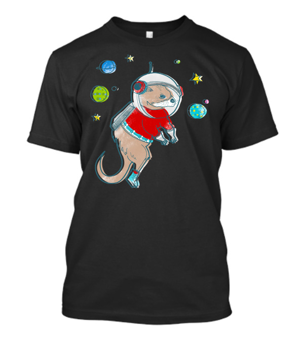 In Otter Space Only Otters Can Hear You Scream Astronaut Otter Floating Among Planets T-Shirt