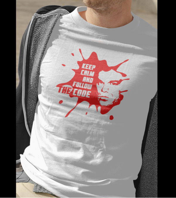 Keep Calm And Follow The Code Red Splatter Face T-Shirt