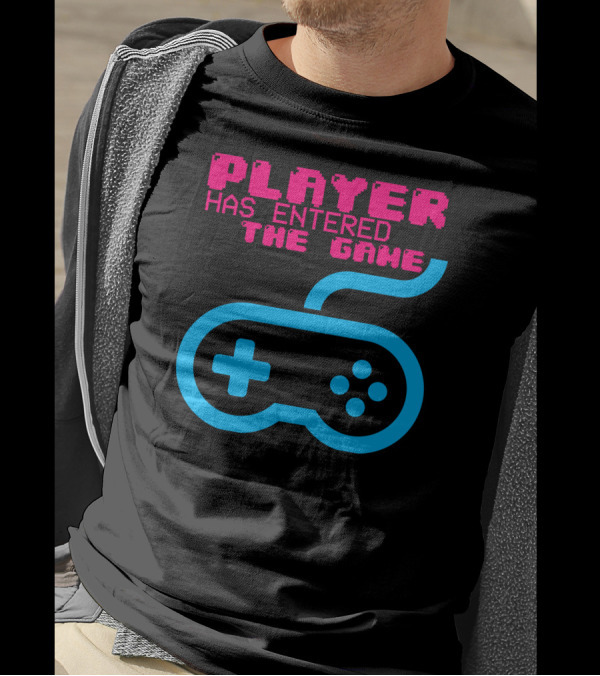 PLAYER HAS ENTERED THE GAME Controller T-Shirt