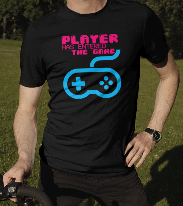 PLAYER HAS ENTERED THE GAME Controller T-Shirt