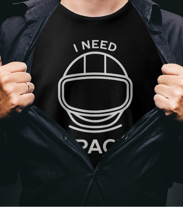I Need Space Astronaut Helmet T-Shirt