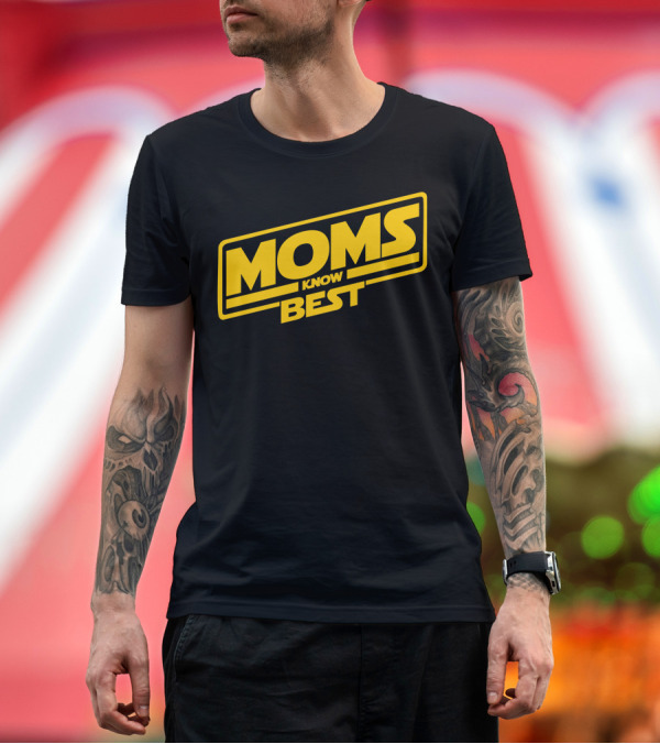 Premium T-Shirt: Star Wars Moms Know Best T-Shirt Star Wars Moms Know Best T-Shirt