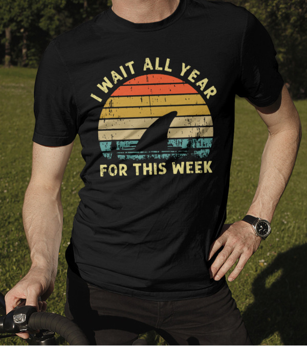 I Wait All Year For This Week Shark Silhouette Retro Sunset Funny T-Shirt