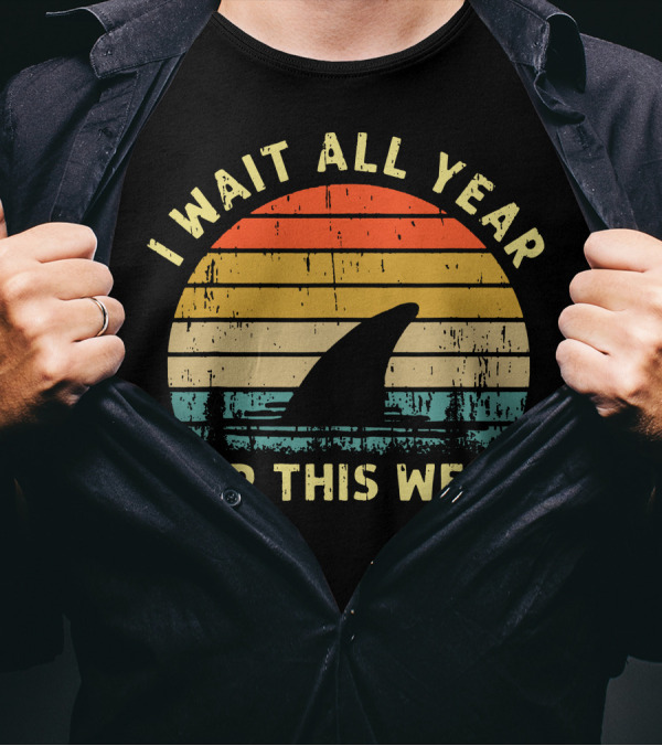 I Wait All Year For This Week Shark Silhouette Retro Sunset Funny T-Shirt