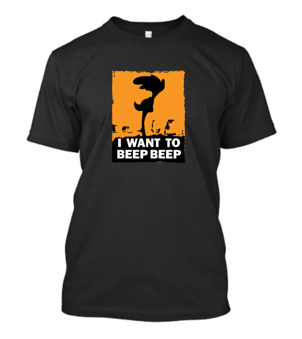 I Want To Beep Beep Roadrunner Silhouette Orange Background T-Shirt