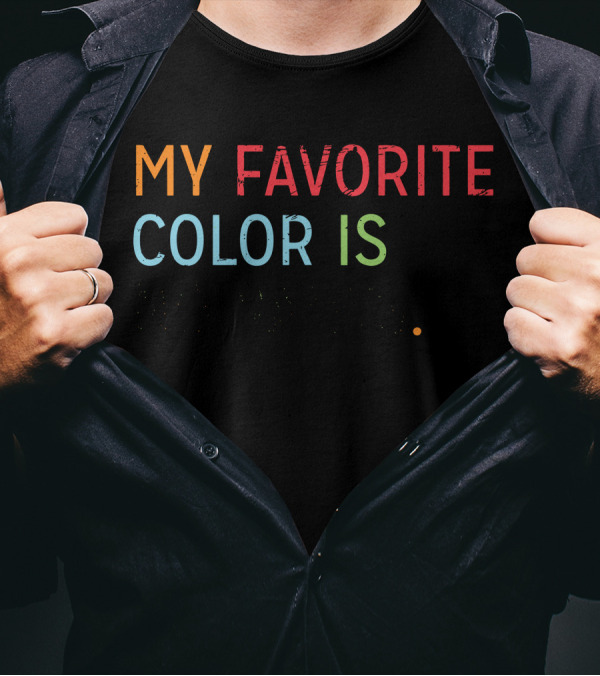 My Favorite Color Is No Pants New T-Shirt