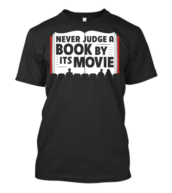 Never Judge A Book By Its Movie Iconic Open Book Theater Audience T-Shirt