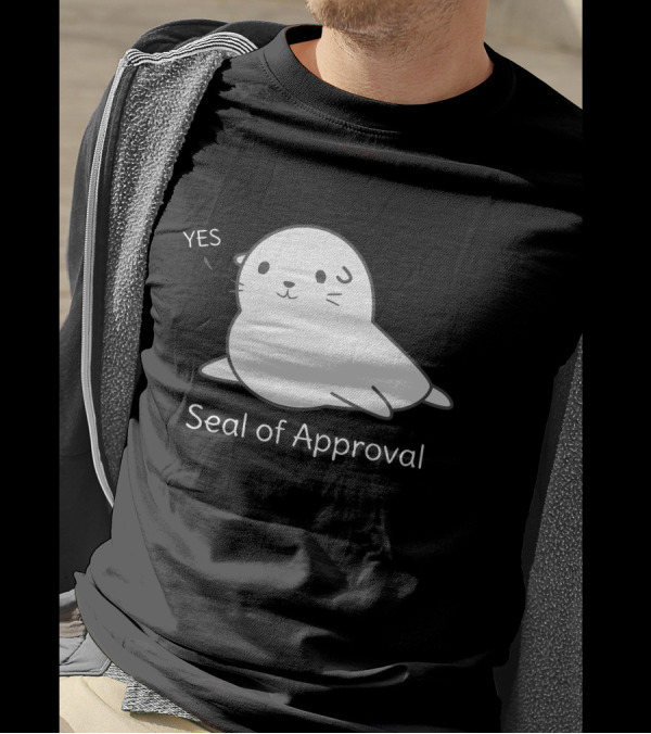 YES Seal Of Approval Funny Joke T-Shirt