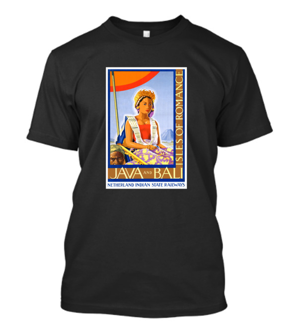 JAVA AND BALI ISLES OF ROMANCE NETHERLAND INDIAN STATE RAILWAYS T-Shirt