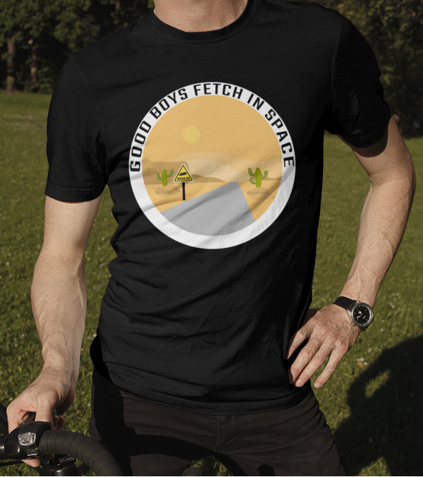 Good Boys Fetch In Space Area 51 Desert Road Cactus Scene T-Shirt