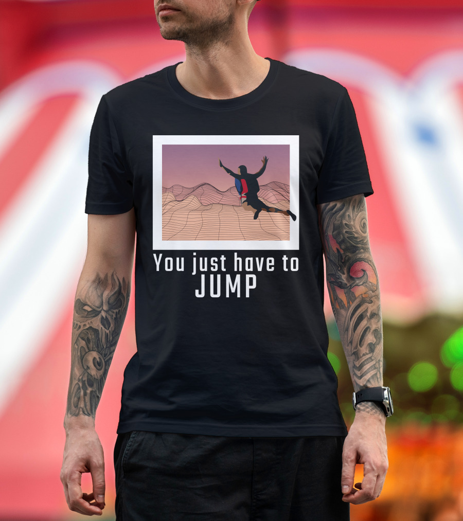 You Just Have to Jump Silhouette on Wavy Landscape with Flag Colors T-Shirt