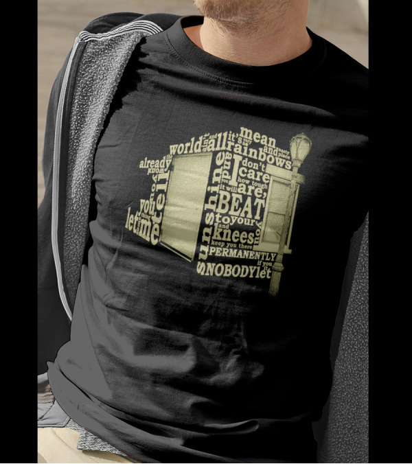 World Ain't All Sunshine And Rainbows Speech Beat You To Your Knees T-Shirt